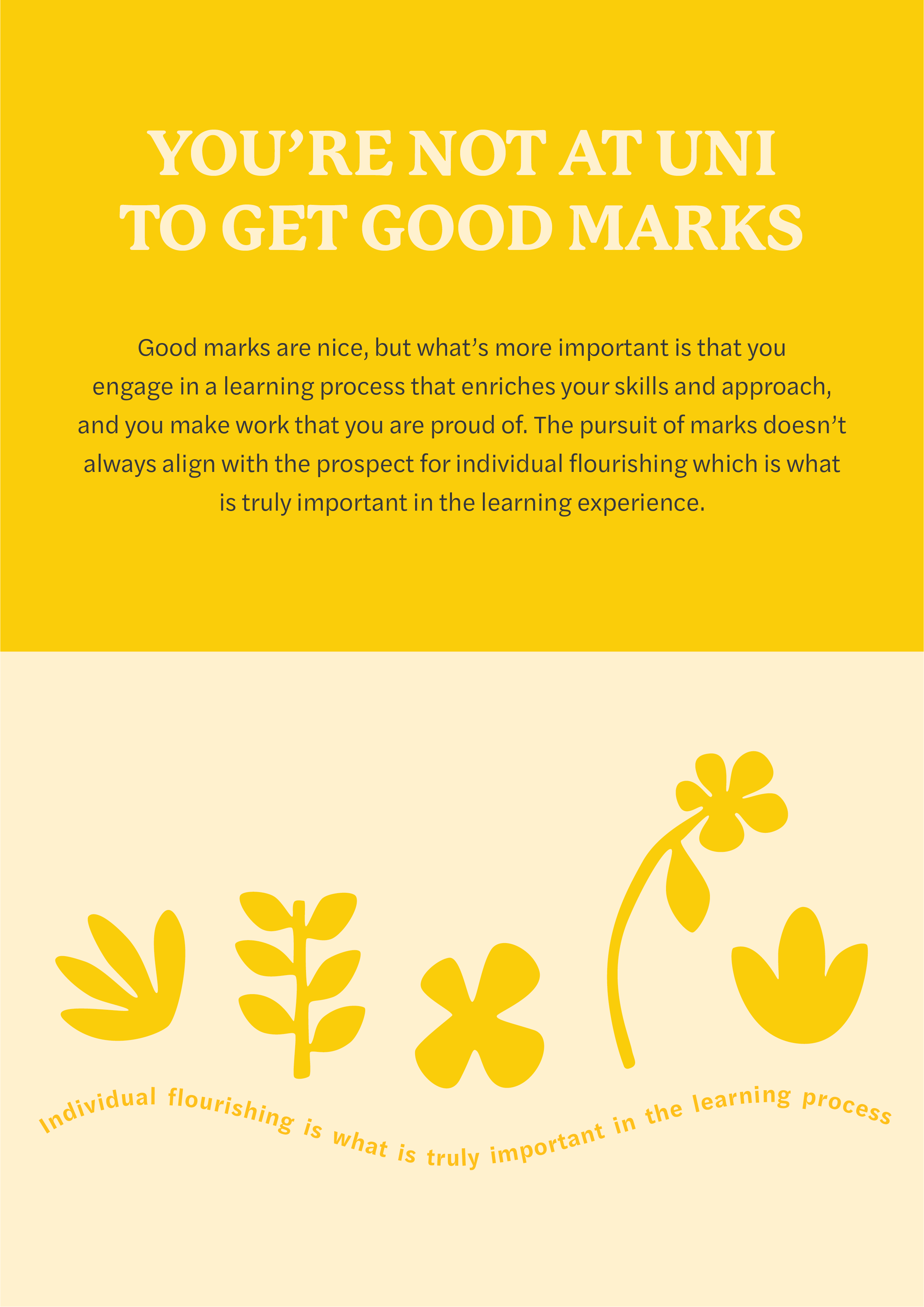 You're not at uni to get good marks
